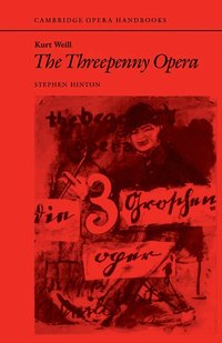 bokomslag Kurt Weill: The Threepenny Opera