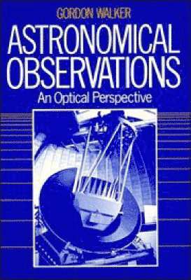 Gordon Walker - Astronomical Observations, Häftad