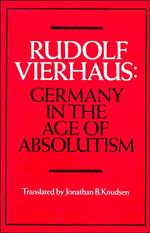 Rudolf Vierhaus - Germany in the Age of Absolutism, Häftad