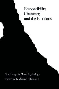 bokomslag Responsibility, Character, and the Emotions
