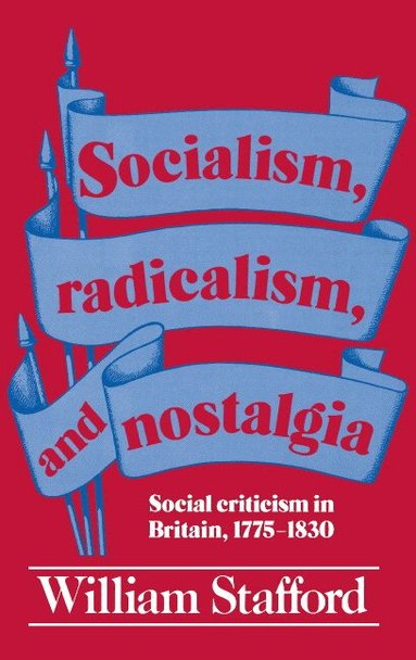 William Stafford - Socialism, Radicalism, and Nostalgia, Häftad