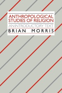bokomslag Anthropological Studies of Religion
