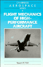 Nguyen X. Vinh - Flight Mechanics of High-Performance Aircraft, Inbunden