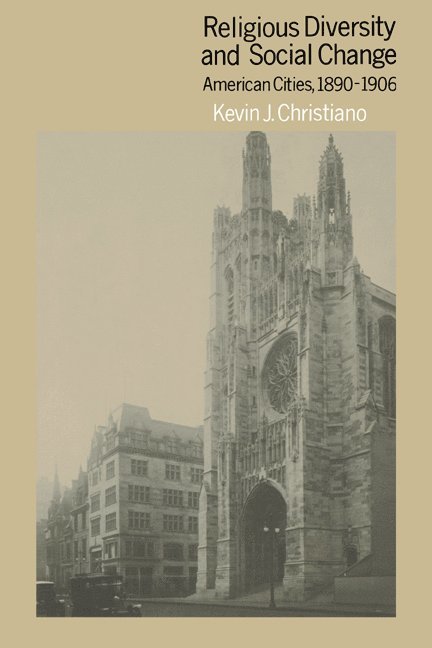 Kevin J. Christiano - Religious Diversity and Social Change, Inbunden