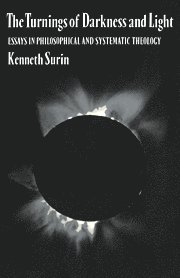 Kenneth Surin, Kenneth Surin, Kenneth (Professor) Surin, Surin Kenneth - Turnings of Darkness and Light, Inbunden