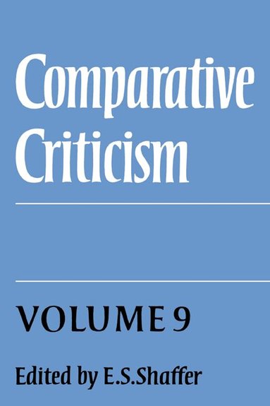 E. S. Shaffer - Comparative Criticism: Volume 9, Cultural Perceptions and Literary Values, Inbunden