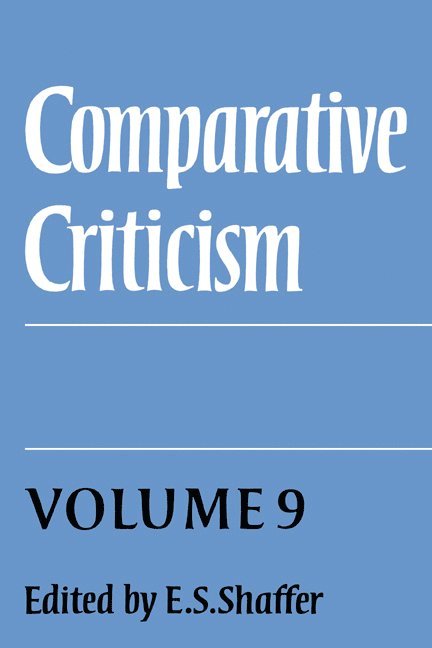 Comparative Criticism: Volume 9, Cultural Perceptions and Literary Values 1