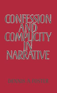 bokomslag Confession and Complicity in Narrative
