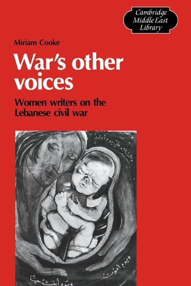 Miriam Cooke, Roger Owen, Edmund Iii Burke - War's Other Voices, Inbunden
