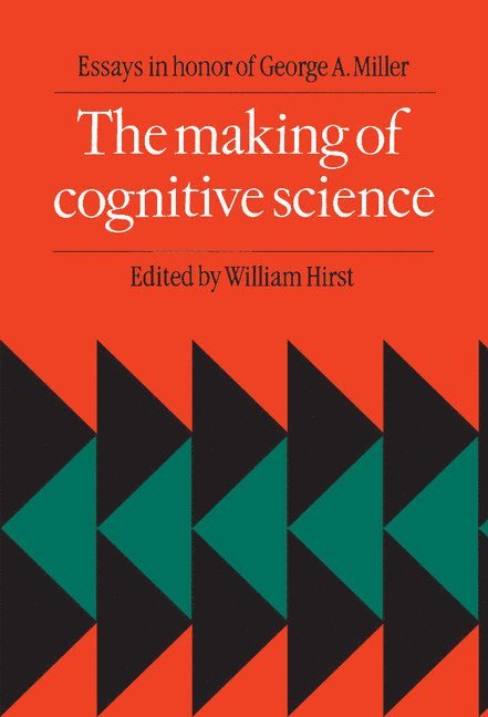 William Hirst - Making of Cognitive Science, Inbunden