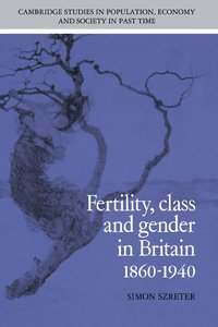 bokomslag Fertility, Class and Gender in Britain, 1860-1940