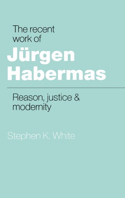 The Recent Work of Jürgen Habermas