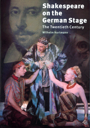 Wilhelm Hortmann - Shakespeare on the German Stage: Volume 2, The Twentieth Century, Inbunden