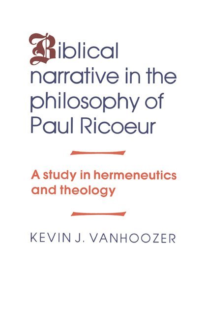 Biblical Narrative in the Philosophy of Paul Ricoeur