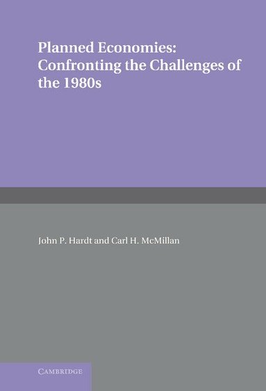 John P. Hardt, Carl H. McMillan - Planned Economies, Inbunden