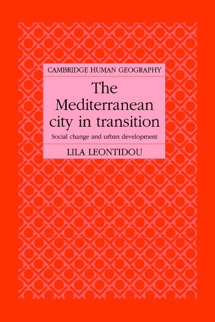 The Mediterranean City in Transition 1