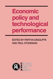 Partha Dasgupta, Paul Stoneman - Economic Policy and Technological Performance, Inbunden