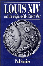 Paul Sonnino - Louis XIV and the Origins of the Dutch War, Inbunden