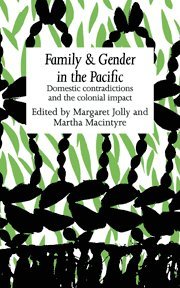 Margaret Jolly, Martha Macintyre - Family and Gender in the Pacific, Inbunden