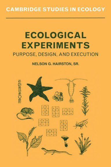 Nelson G. Hairston, H. J. B. Birks, J. A. Wiens - Ecological Experiments, Häftad