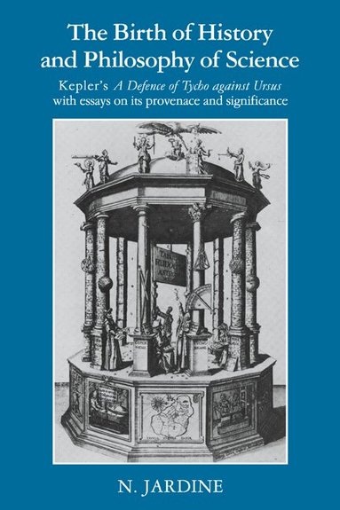 Nicholas Jardine - The Birth of History and Philosophy of Science, Häftad