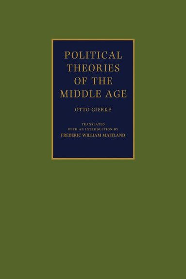 Otto Gierke - Political Theories of the Middle Age, Häftad