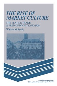 bokomslag The Rise of Market Culture