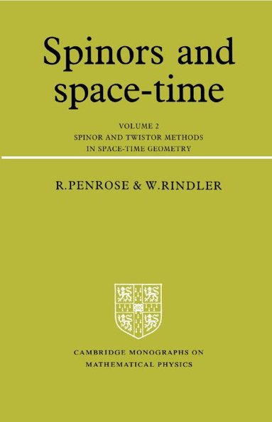 Roger Penrose, Wolfgang Rindler, Peter Landshoff - Spinors and Space-Time: Volume 2, Spinor and Twistor Methods in Space-Time Geometry, Häftad