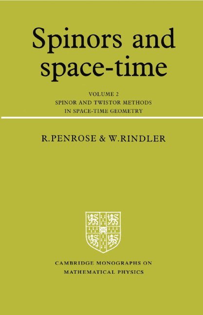 Roger Penrose, Wolfgang Rindler, Peter Landshoff - Spinors and Space-Time: Volume 2, Spinor and Twistor Methods in Space-Time Geometry, Häftad