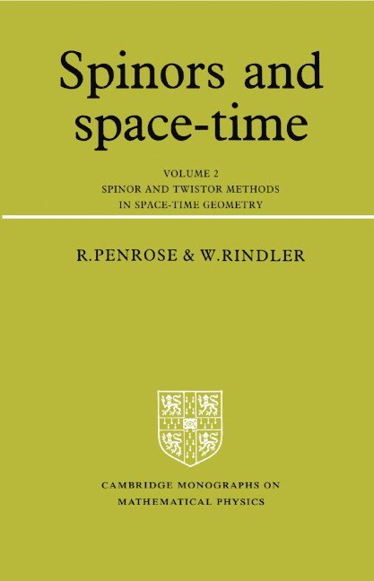 Spinors and Space-Time: Volume 2, Spinor and Twistor Methods in Space-Time Geometry 1