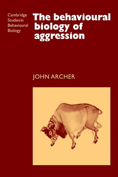 John Archer - The Behavioural Biology of Aggression, Häftad