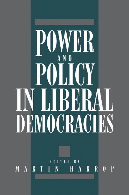 Power and Policy in Liberal Democracies 1