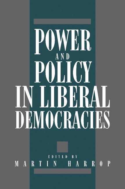 Power and Policy in Liberal Democracies