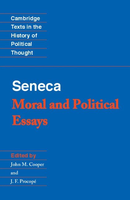 Seneca: Moral and Political Essays 1