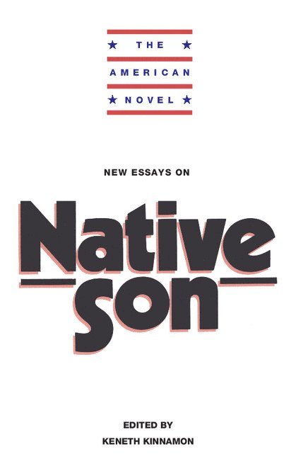 New Essays on Native Son 1