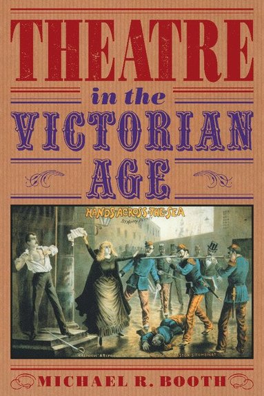 bokomslag Theatre in the Victorian Age
