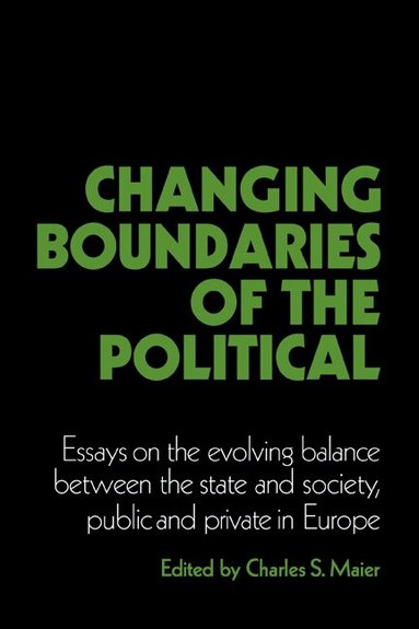 Charles S. Maier, Charles S. Maier - Changing Boundaries of the Political, Häftad