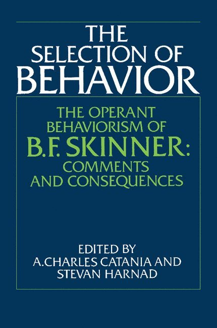 The Selection of Behavior 1