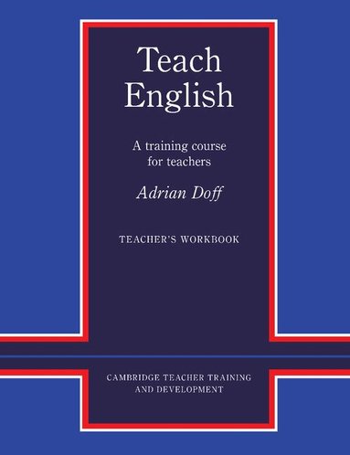 Adrian Doff, Marion Williams, Tony Wright - Teach English Teacher's Workbook, Häftad