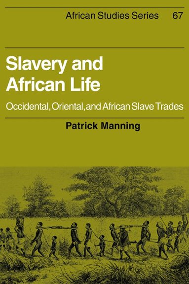 Patrick Manning, David Anderson, Carolyn Brown - Slavery and African Life, Häftad