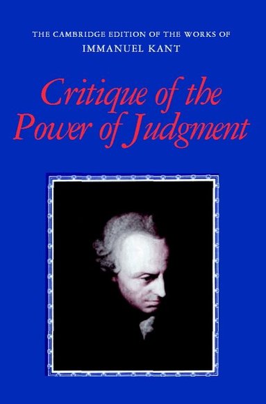 Immanuel Kant, Paul Guyer, Eric Matthews - Critique of the Power of Judgment, Häftad