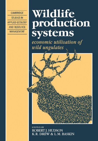 R. J. Hudson, Robert J. Hudson, K. R. Drew, L. M. Baskin - Wildlife Production Systems, Häftad