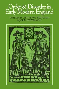 bokomslag Order and Disorder in Early Modern England