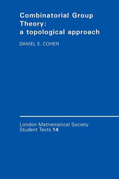 Daniel E. Cohen, J. W. Bruce - Combinatorial Group Theory, Häftad