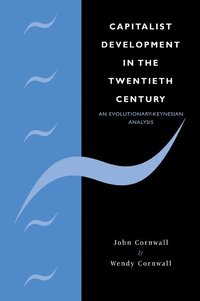 bokomslag Capitalist Development in the Twentieth Century