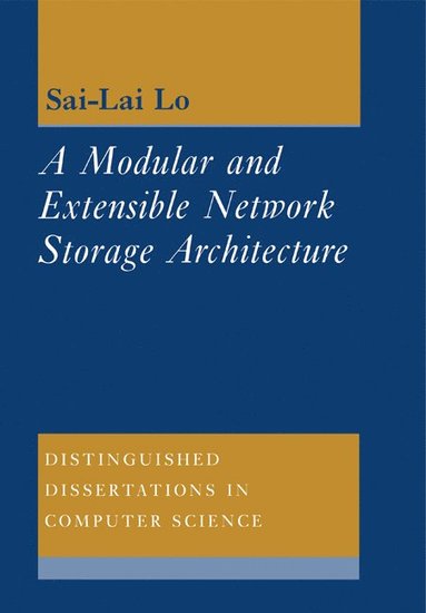 bokomslag A Modular and Extensible Network Storage Architecture