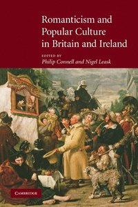 bokomslag Romanticism and Popular Culture in Britain and Ireland