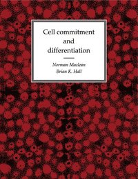 bokomslag Cell Commitment and Differentiation