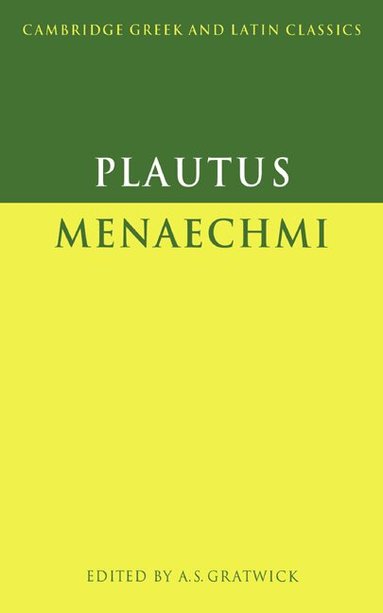 Plautus, A. S. Gratwick - Plautus: Menaechmi, Häftad