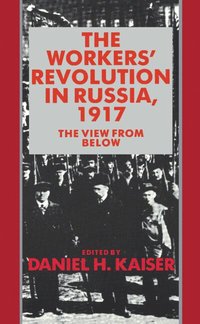 bokomslag The Workers' Revolution in Russia, 1917